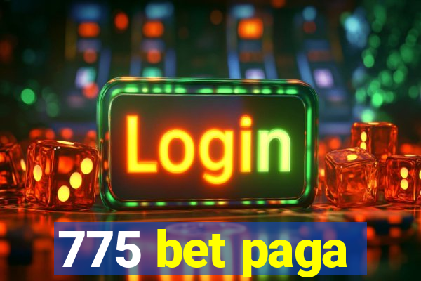 775 bet paga